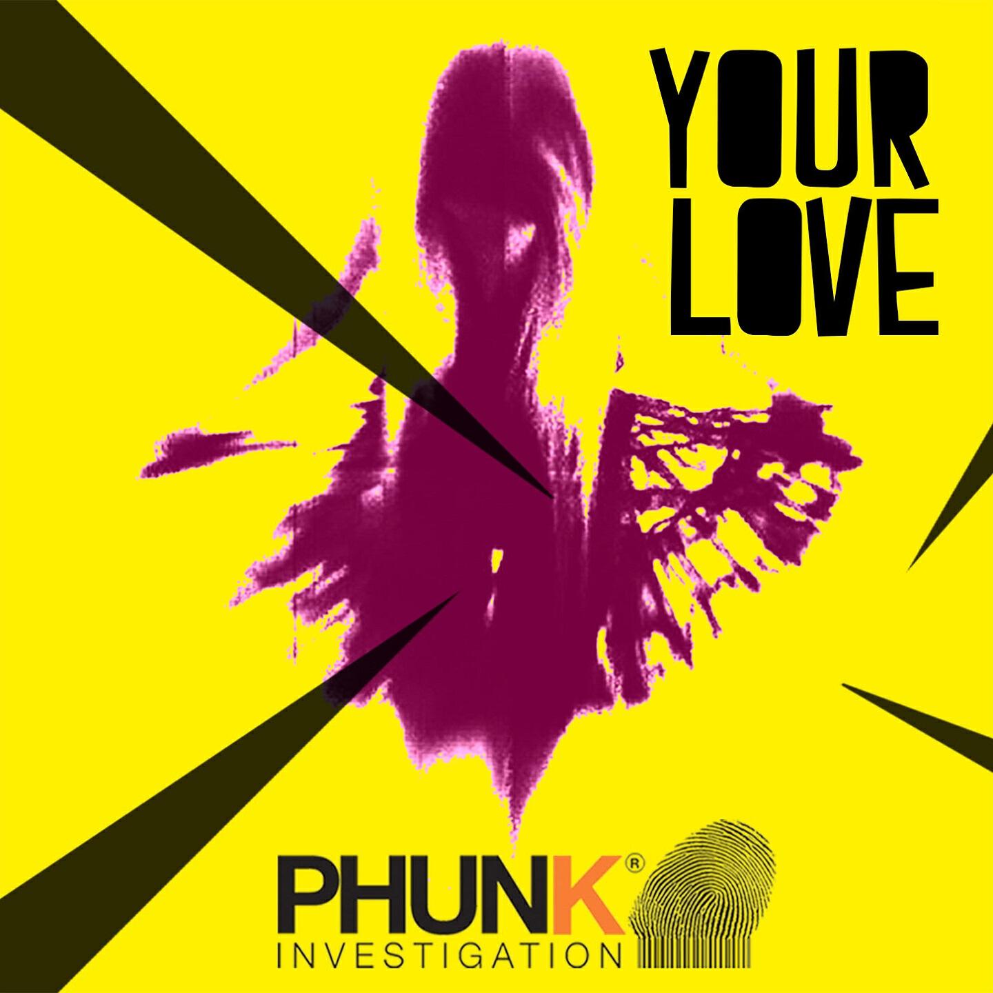 Phunk Investigation - Your Love (White Spaces Scorpio Remix)