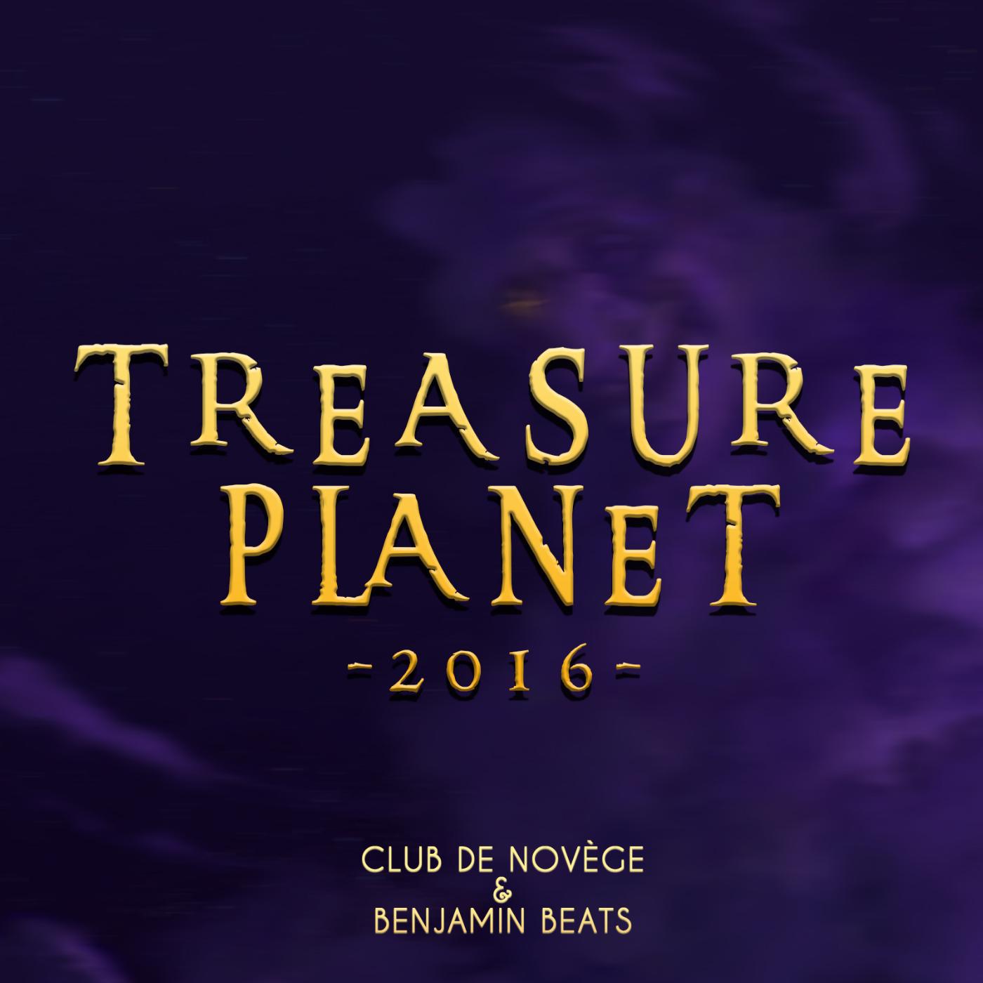 Постер альбома Treasure Planet 2016