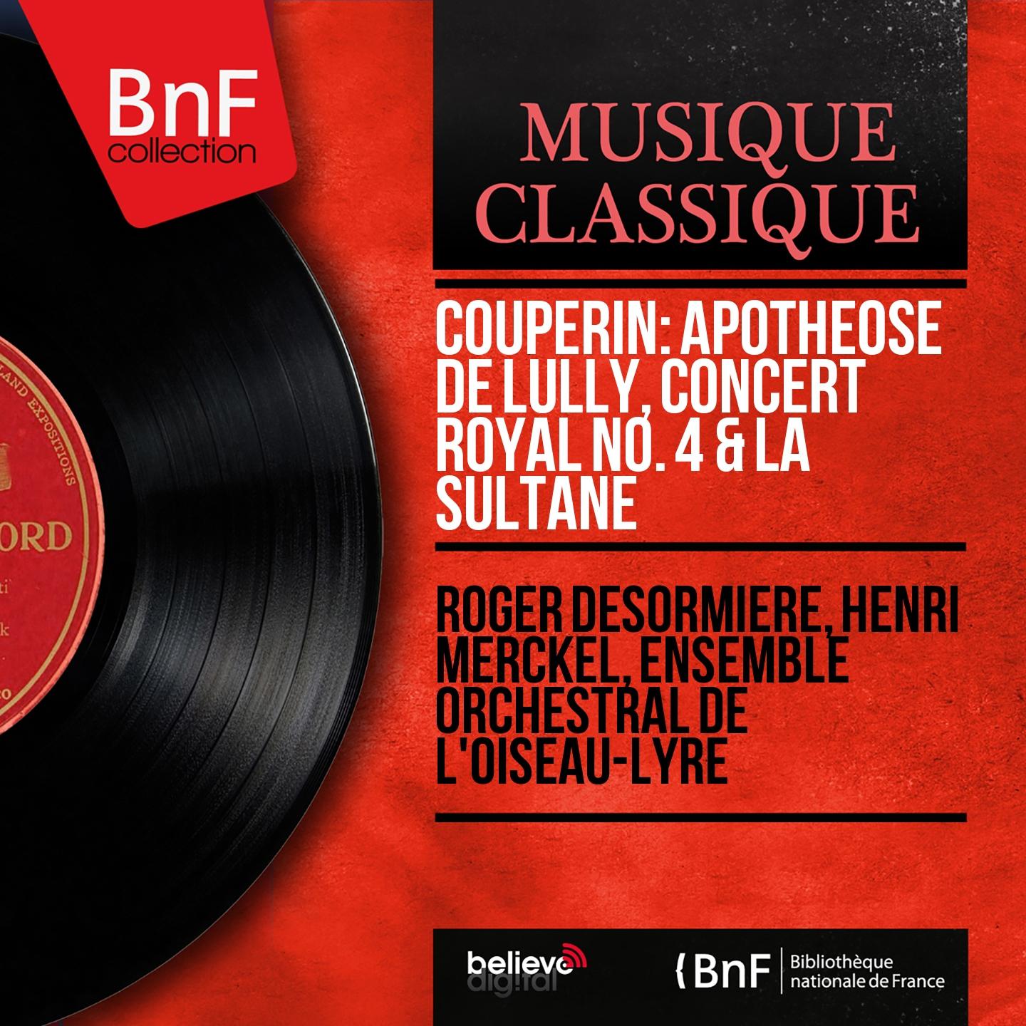 Постер альбома Couperin: Apothéose de Lully, Concert royal No. 4 & La sultane (Mono Version)