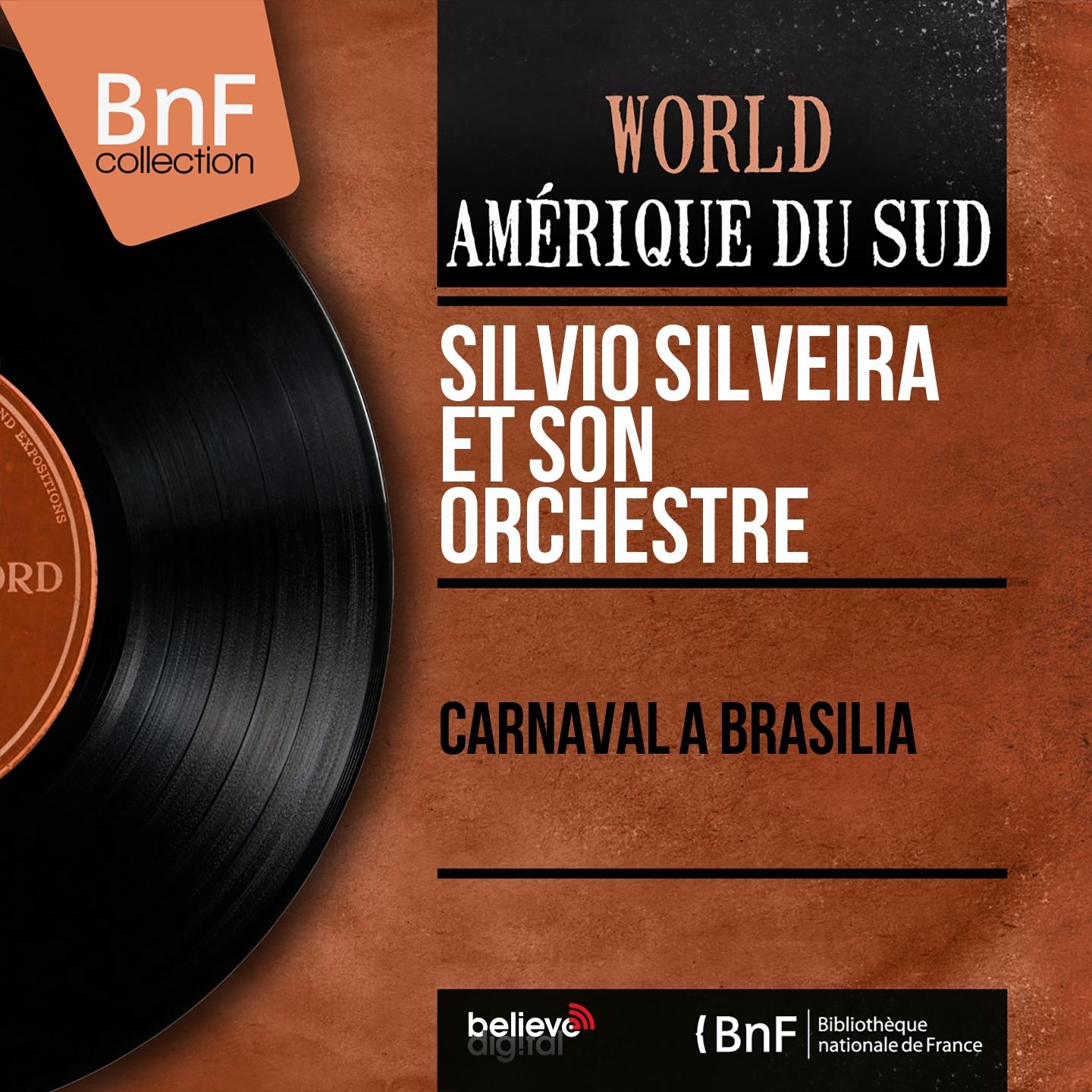 Постер альбома Carnaval à Brasilia (Mono version)