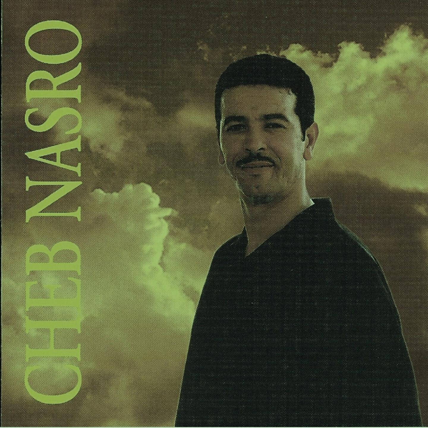 Cheb Nasro - Hbibi Gouli