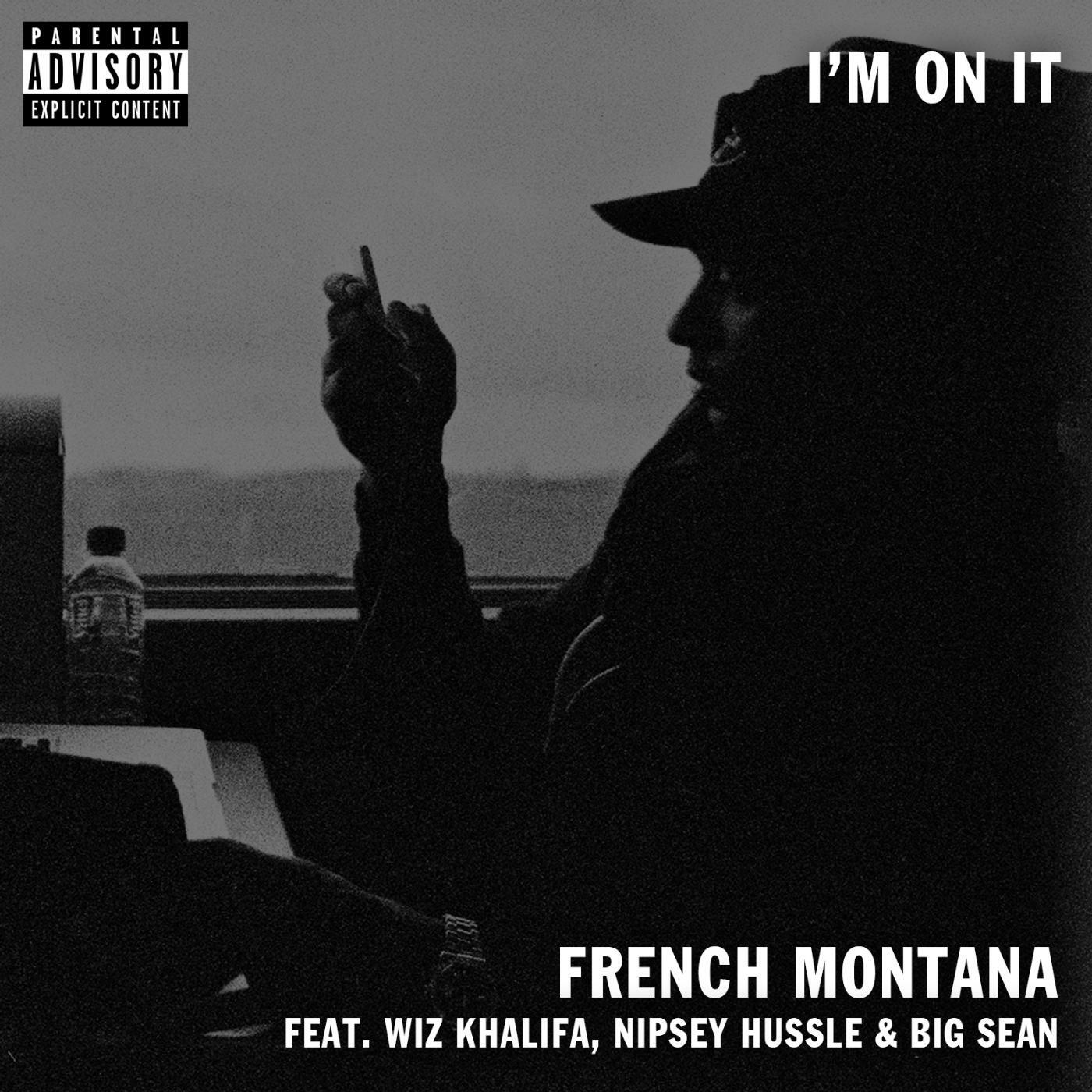 French Montana - I'm on It (feat. Wiz Khalifa & Big Sean)