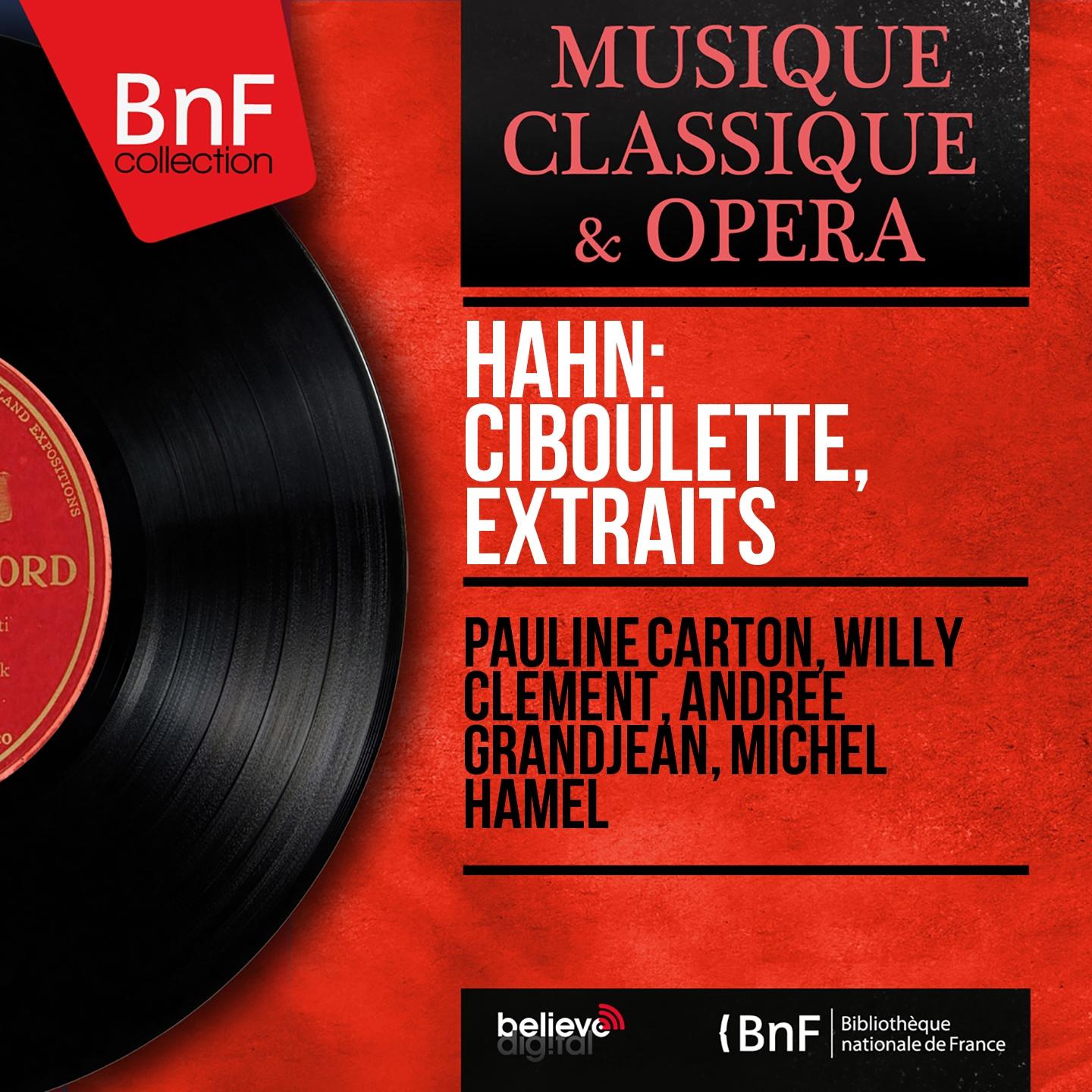 Постер альбома Hahn: Ciboulette, extraits (Mono Version)