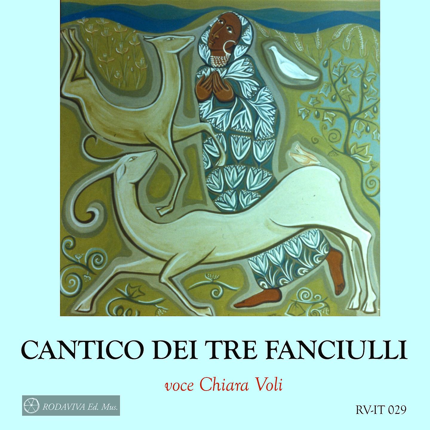 Постер альбома Cantico dei tre fanciulli