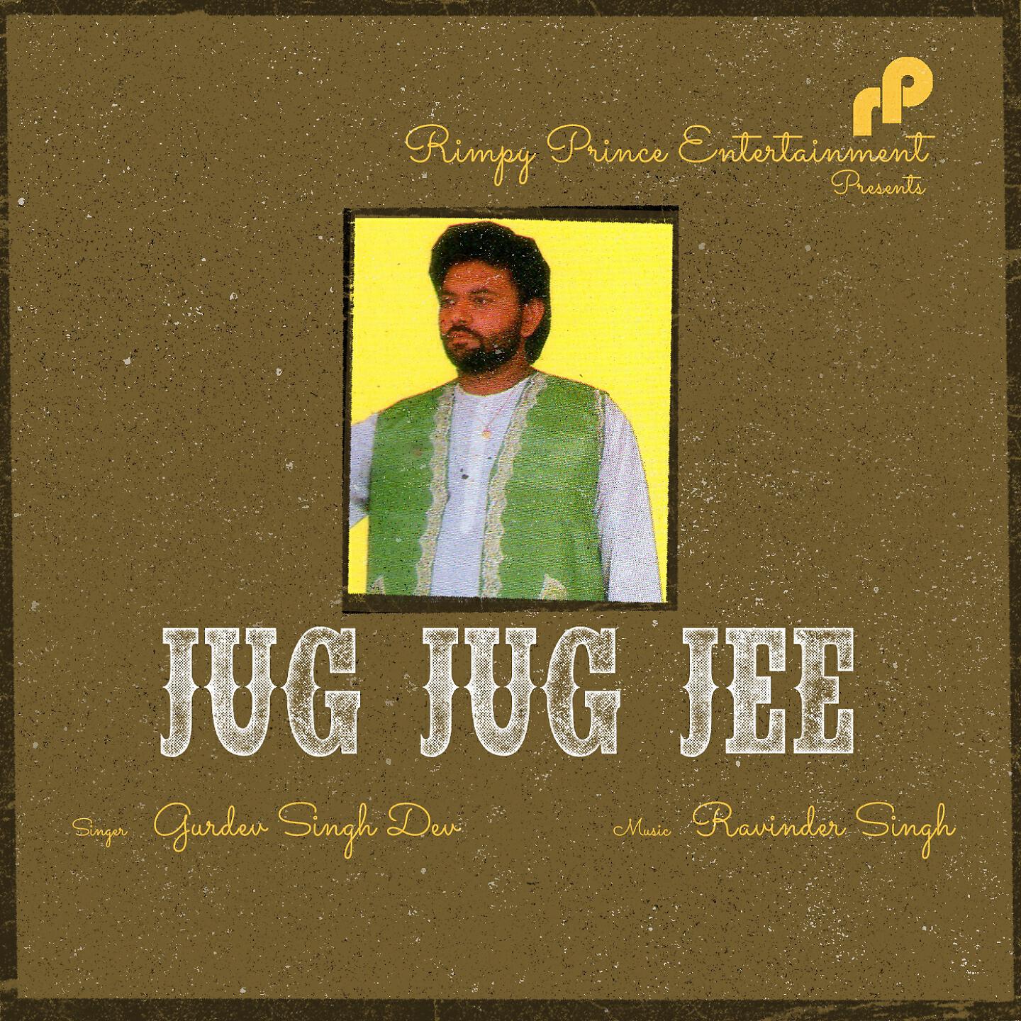 Gurdev Singh Dev - Jug Jug Jee