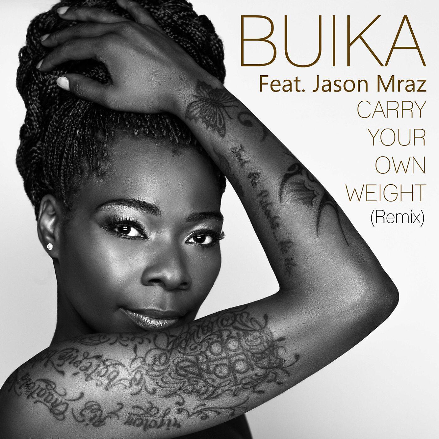 Buika - Carry Your Own Weight (feat. Jason Mraz) [Remix]