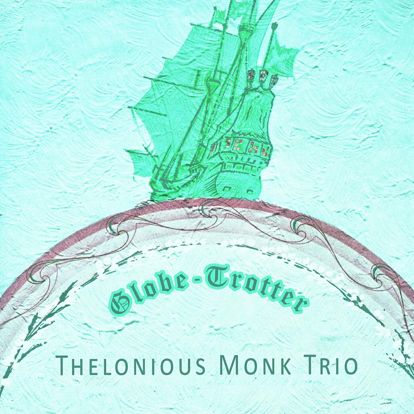 Thelonious Monk Trio - These Foolish Things