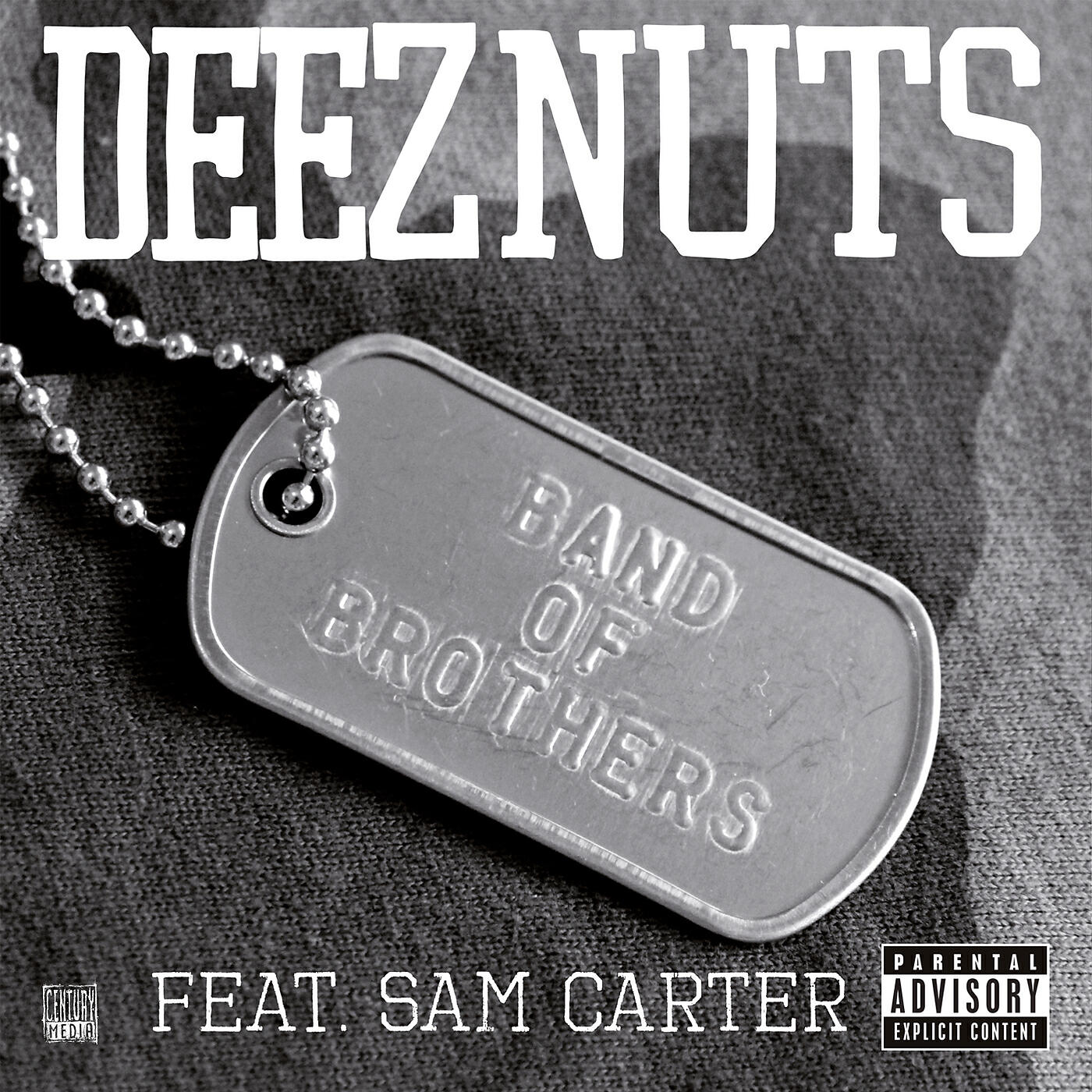 Deez Nuts - Band of Brothers (Single Edit)