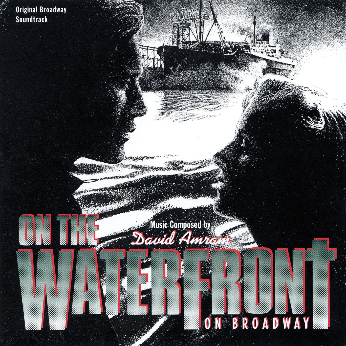 Постер альбома On The Waterfront: On Broadway
