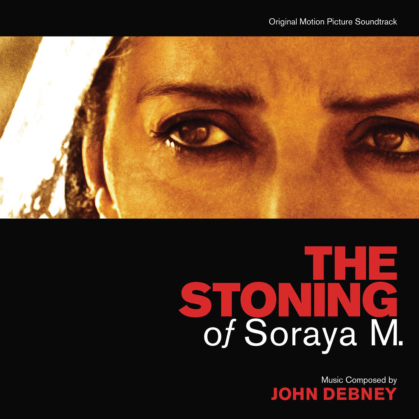 Постер альбома The Stoning Of Soraya M.