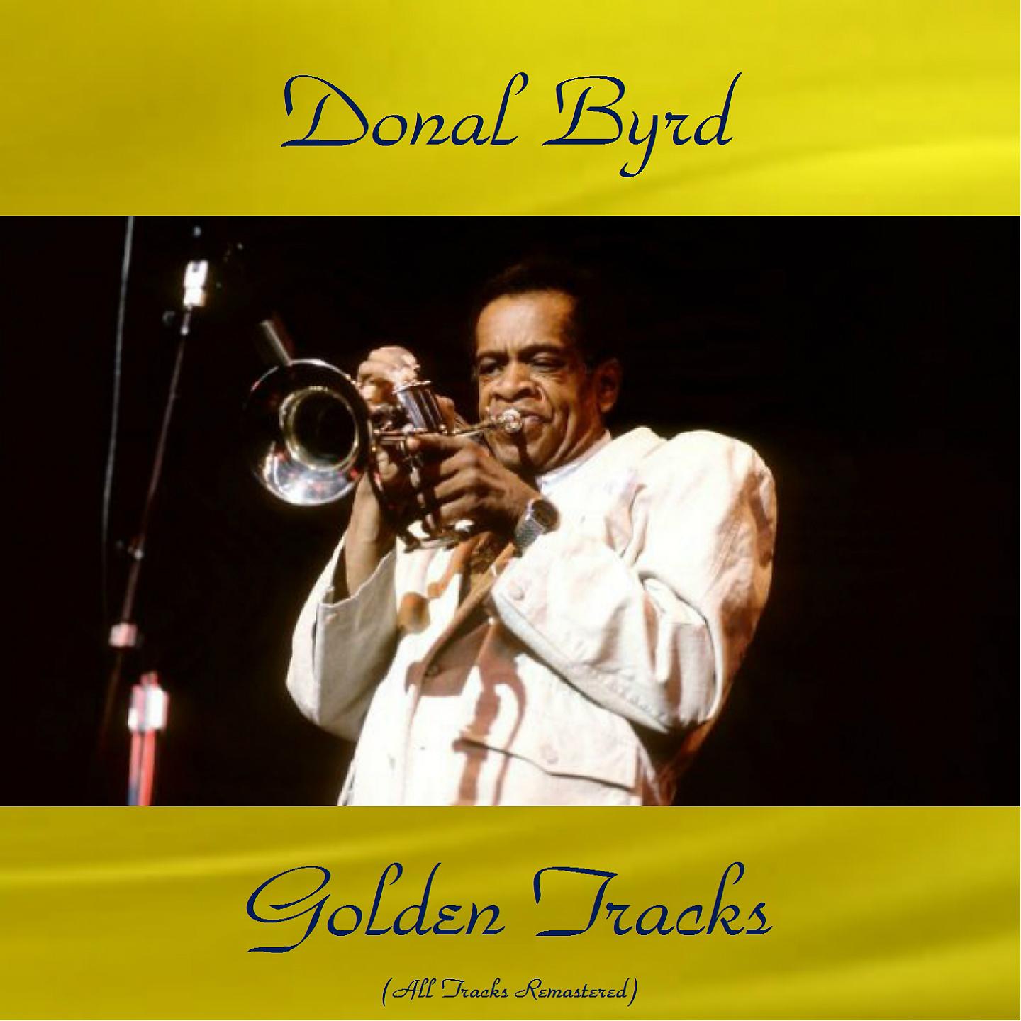 Постер альбома Donald Byrd Golden Tracks