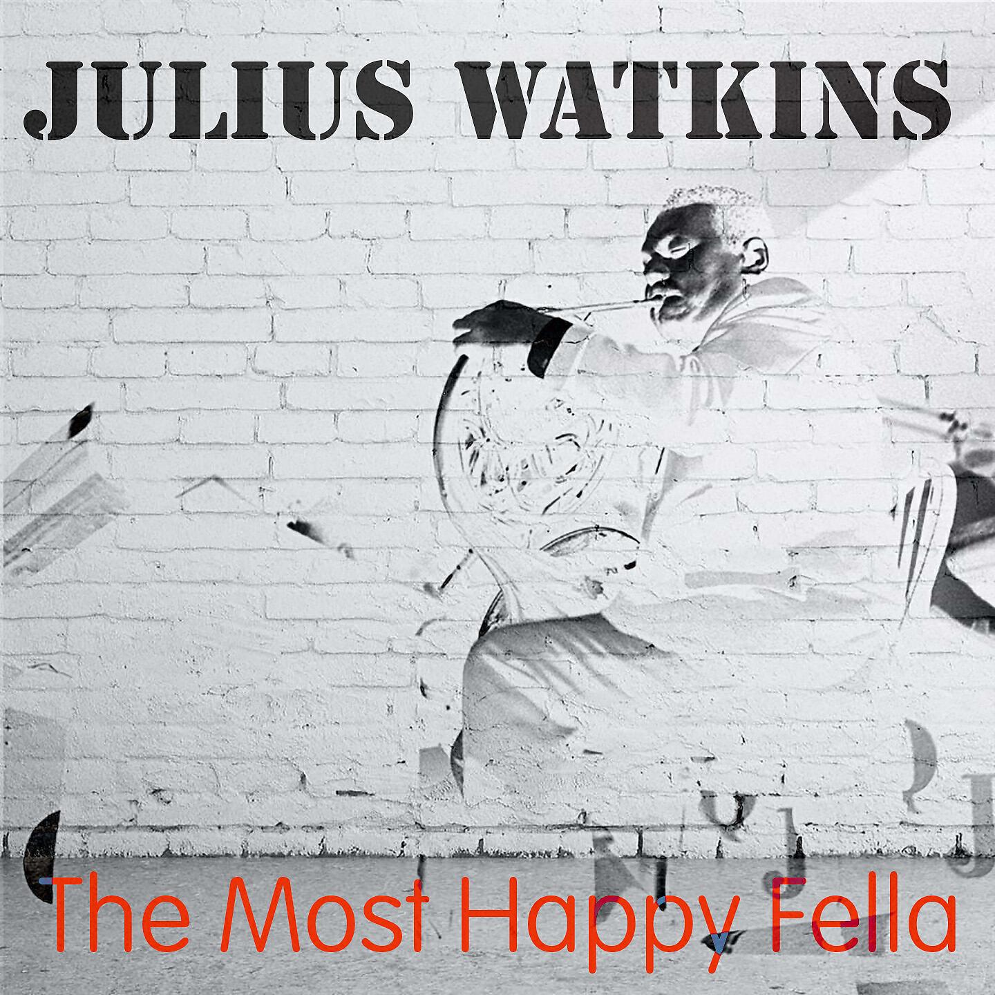 Julius Watkins - My Heart Is so Full of You