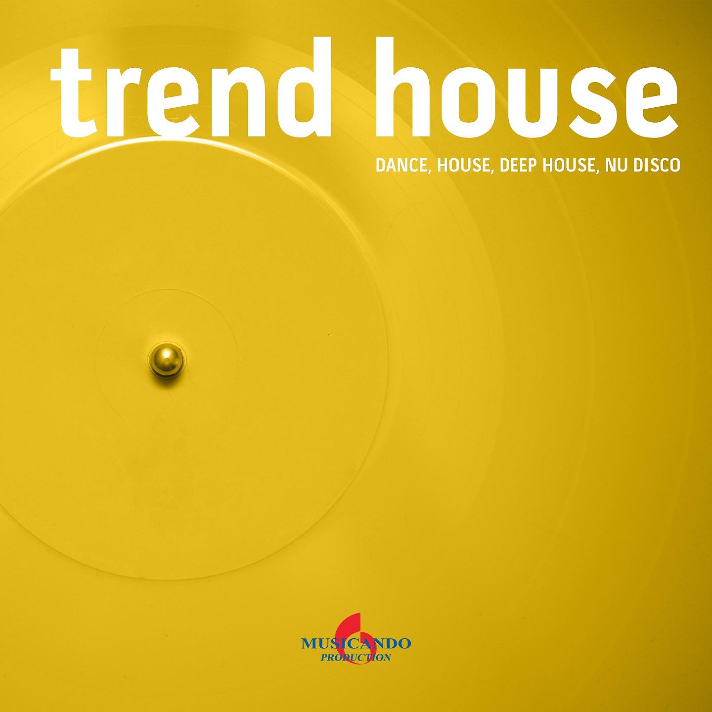 Постер альбома Trend House
