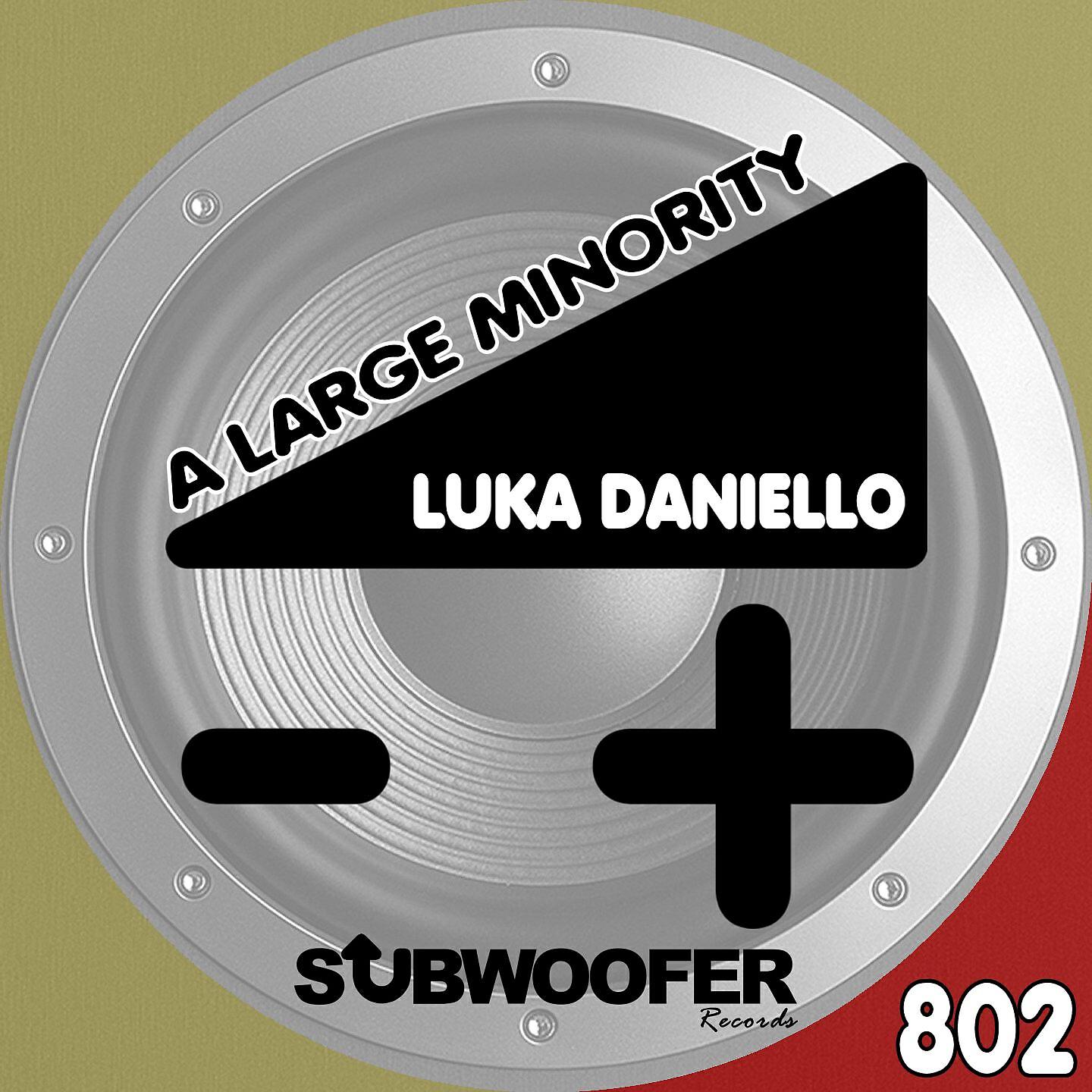 Luka Daniello - A Big Smaller