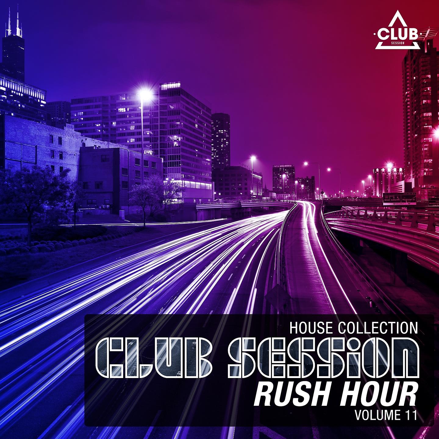 Постер альбома Club Session Rush Hour, Vol. 11