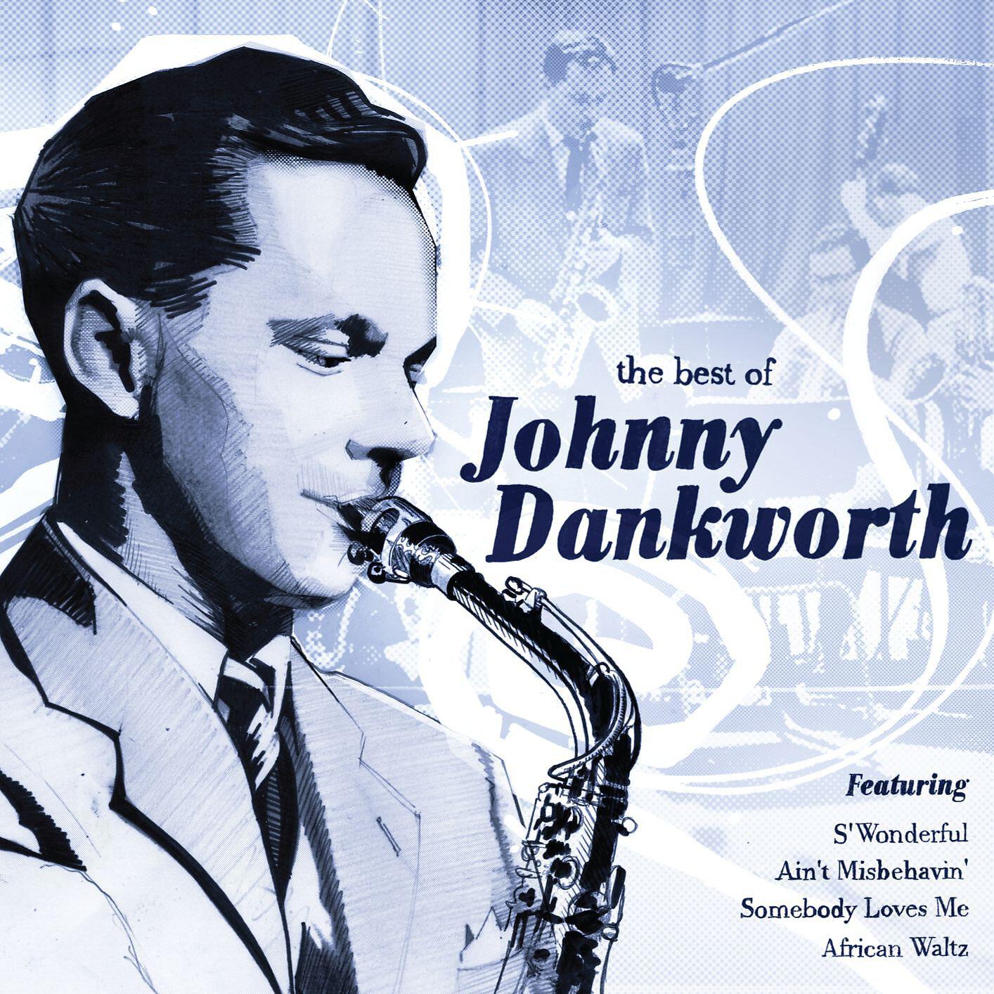 Johnny Dankworth And His Orchestra - I Know You're Mine