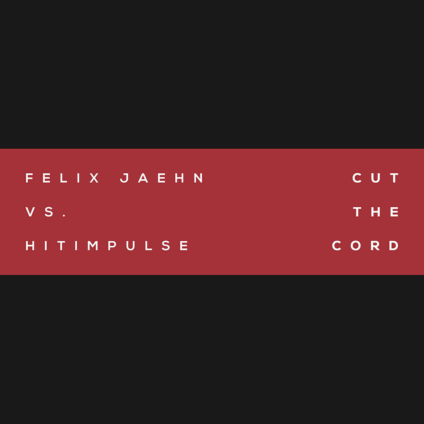 Постер альбома Cut The Cord (Felix Jaehn Vs. Hitimpulse)