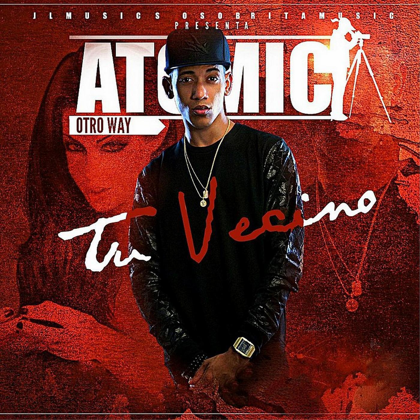Atomic Otro Way - Tu Vecino