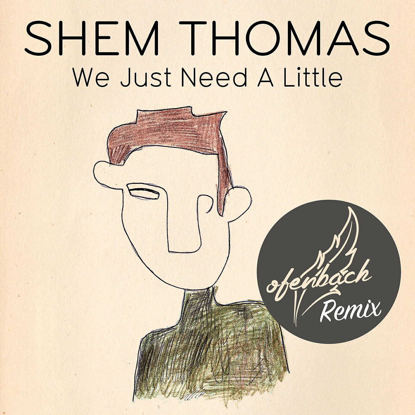 Shem Thomas - We Just Need A Little (Ofenbach Extended Mix)