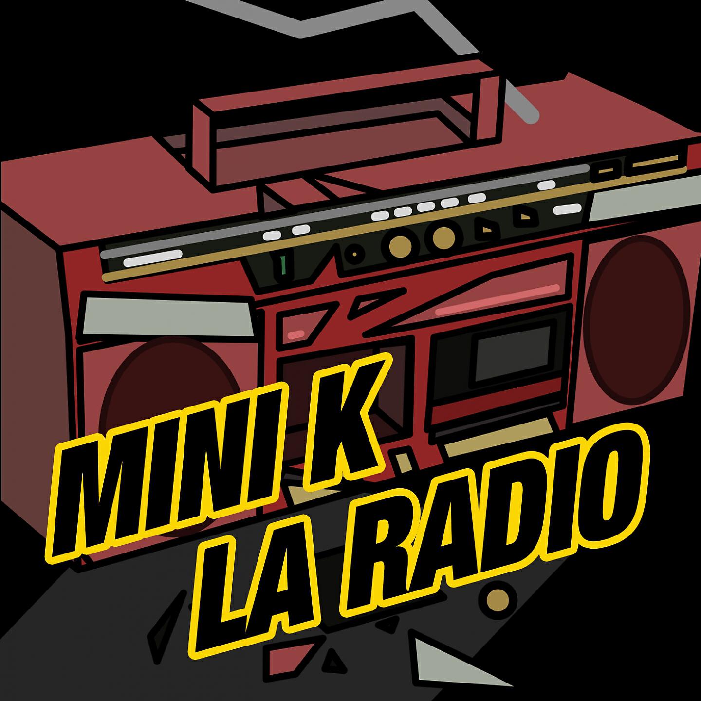 Mini K - La radio