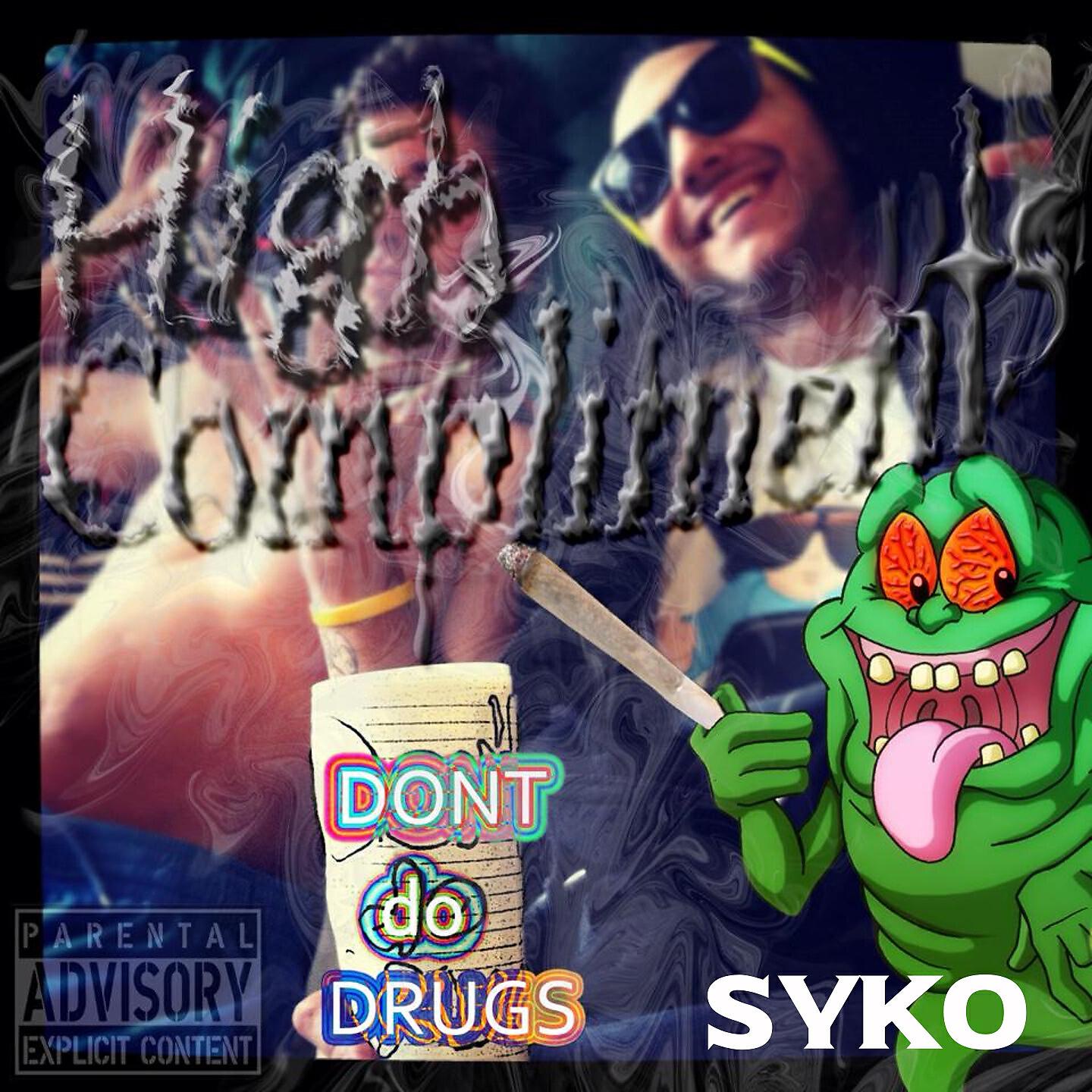 Syko - Smokin' Weed
