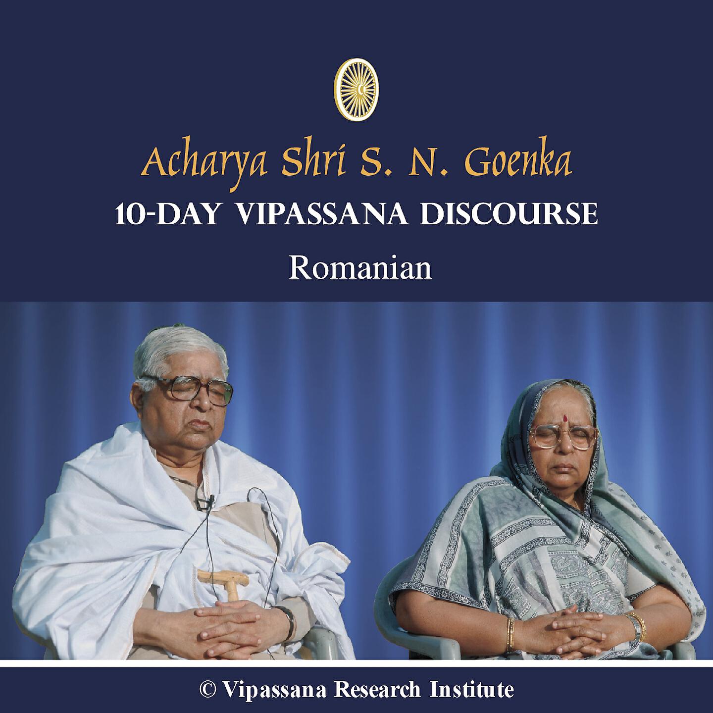 S. N. Goenka - 01 Day - Romanian - Discourses - Vipassana Meditation