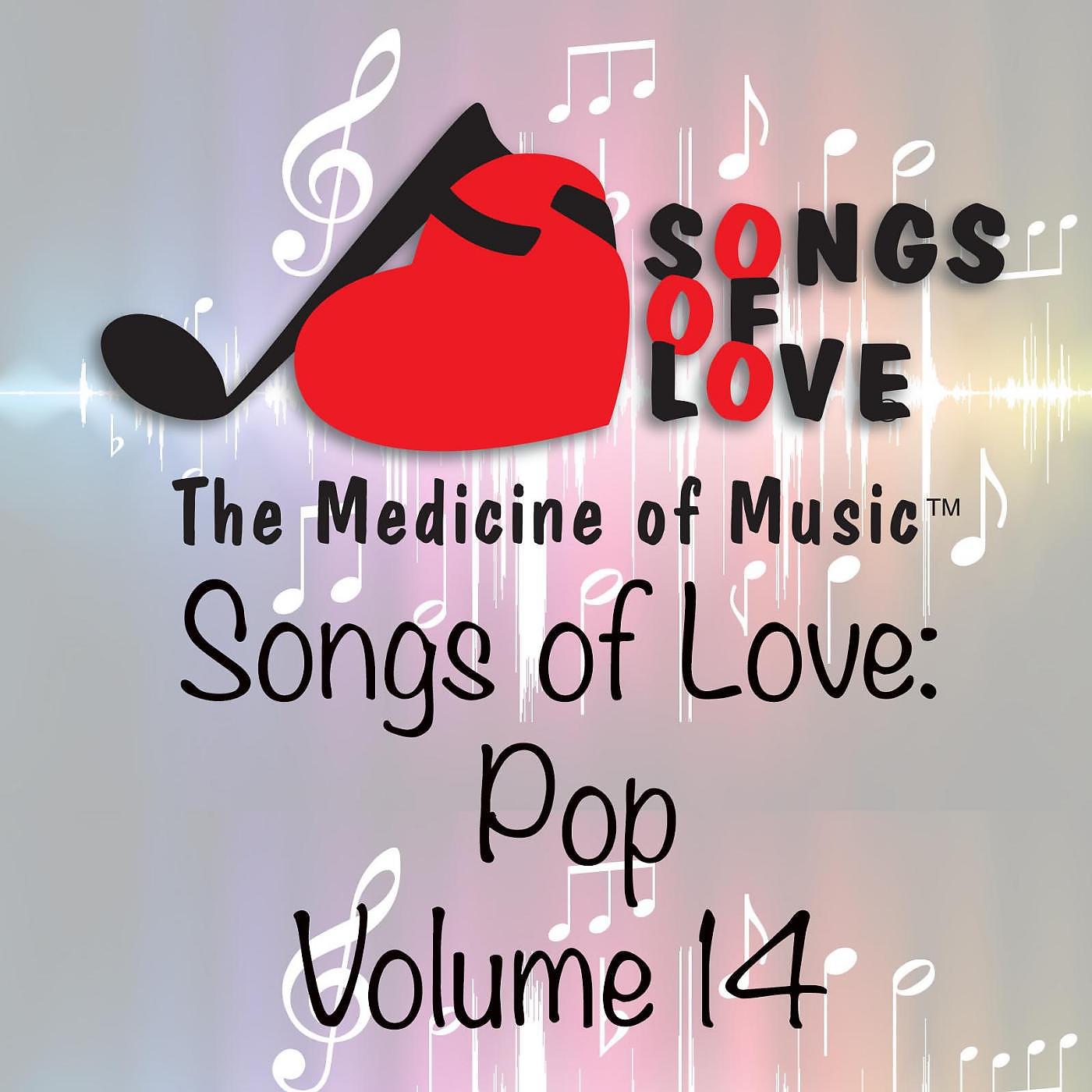 Постер альбома Songs of Love: Pop, Vol. 14