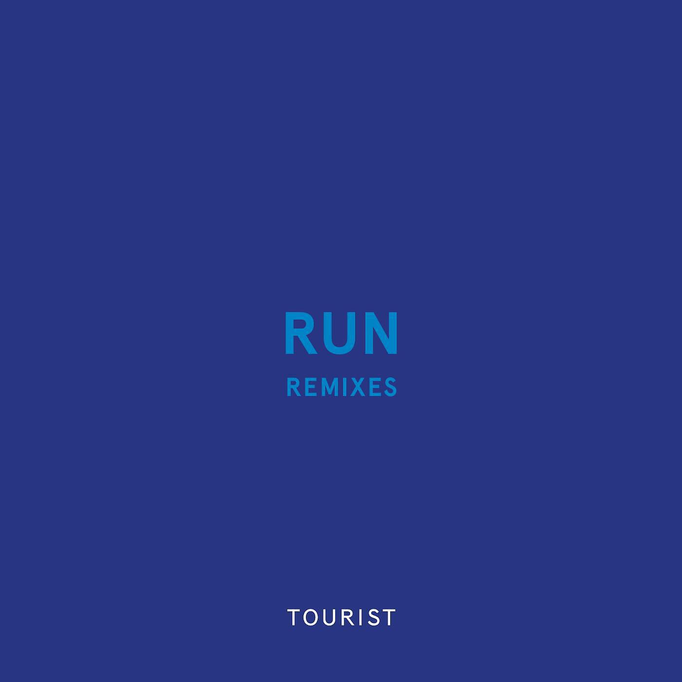Tourist - Run (The Range Remix)