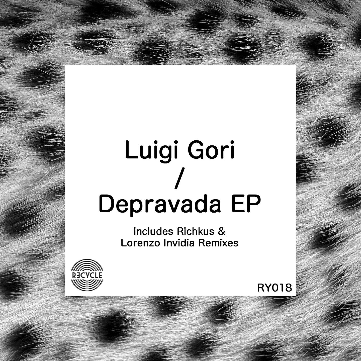 Luigi Gori - Depravada (Lorenzo Invidia Remix)