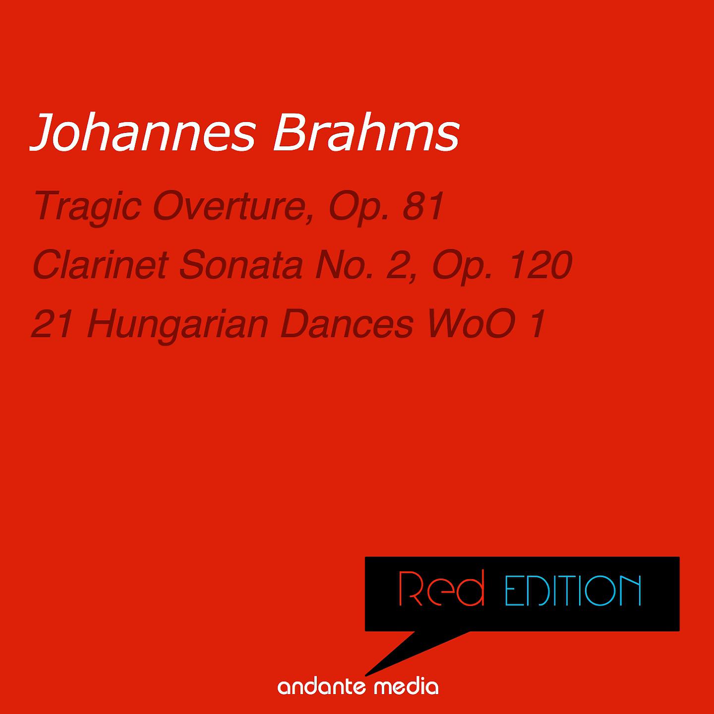 Постер альбома Red Edition - Brahms: Clarinet Sonata No. 2, Op. 120 & 21 Hungarian Dances WoO 1