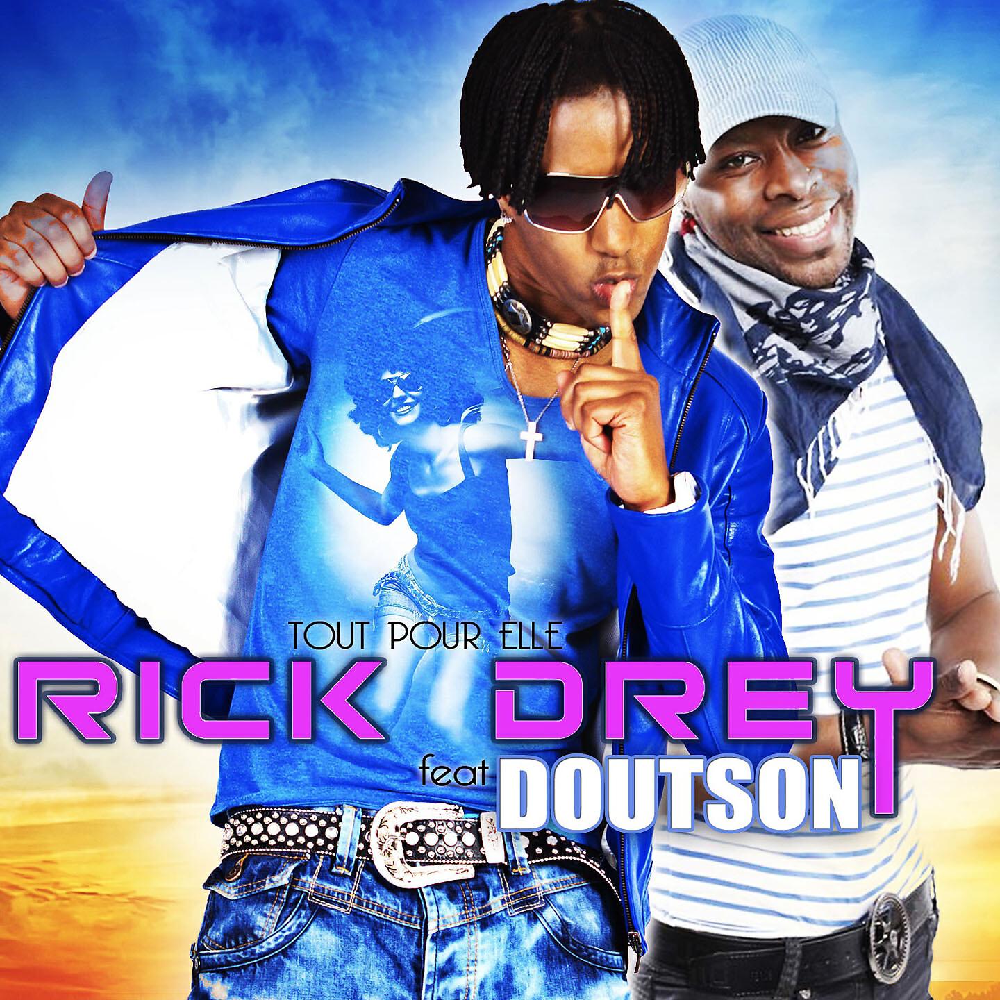 Rick Drey - Tout pour elle