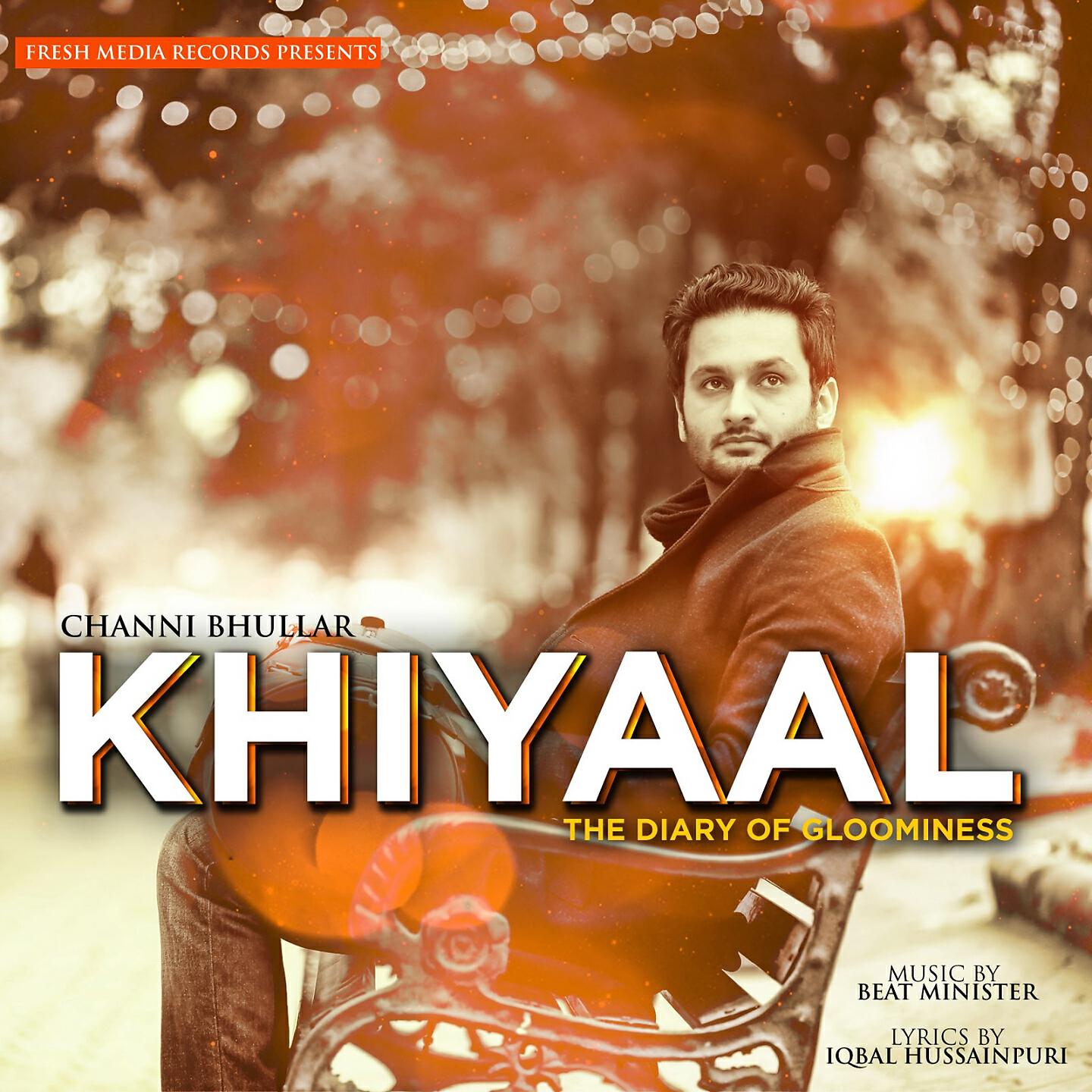 Channi Bhullar - Khiyaal (The Diary of Gloominess)