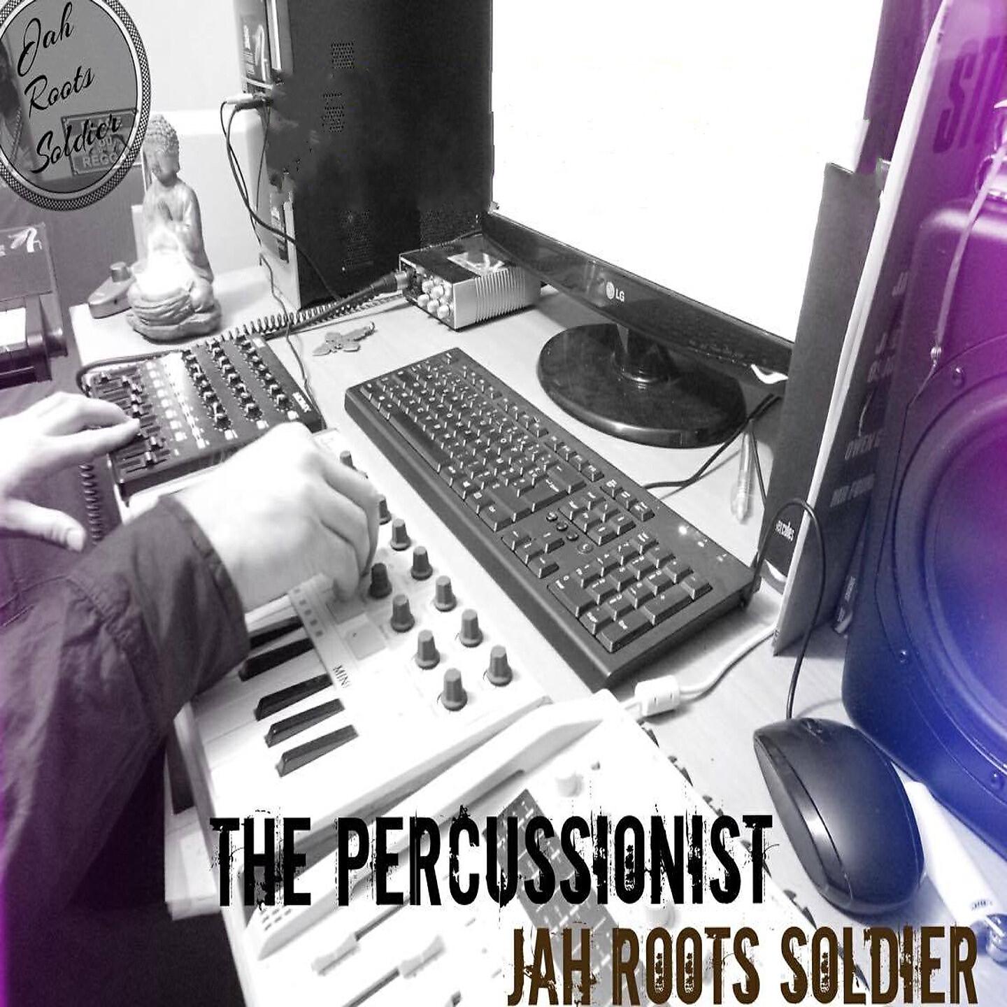 Jah Roots Soldier - The Percussionist