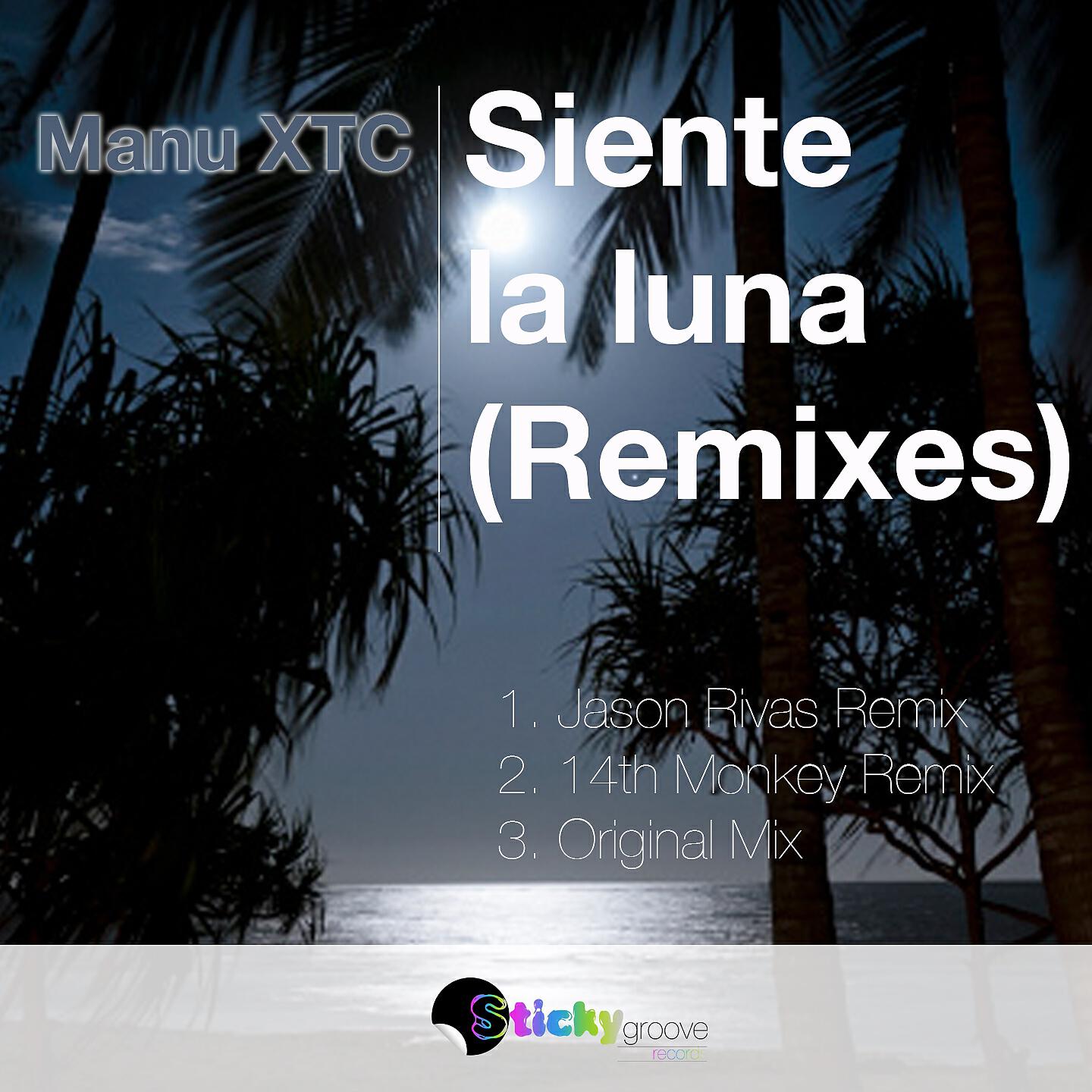 Manu XTC - Siente la Luna (14th Monkey Remix)