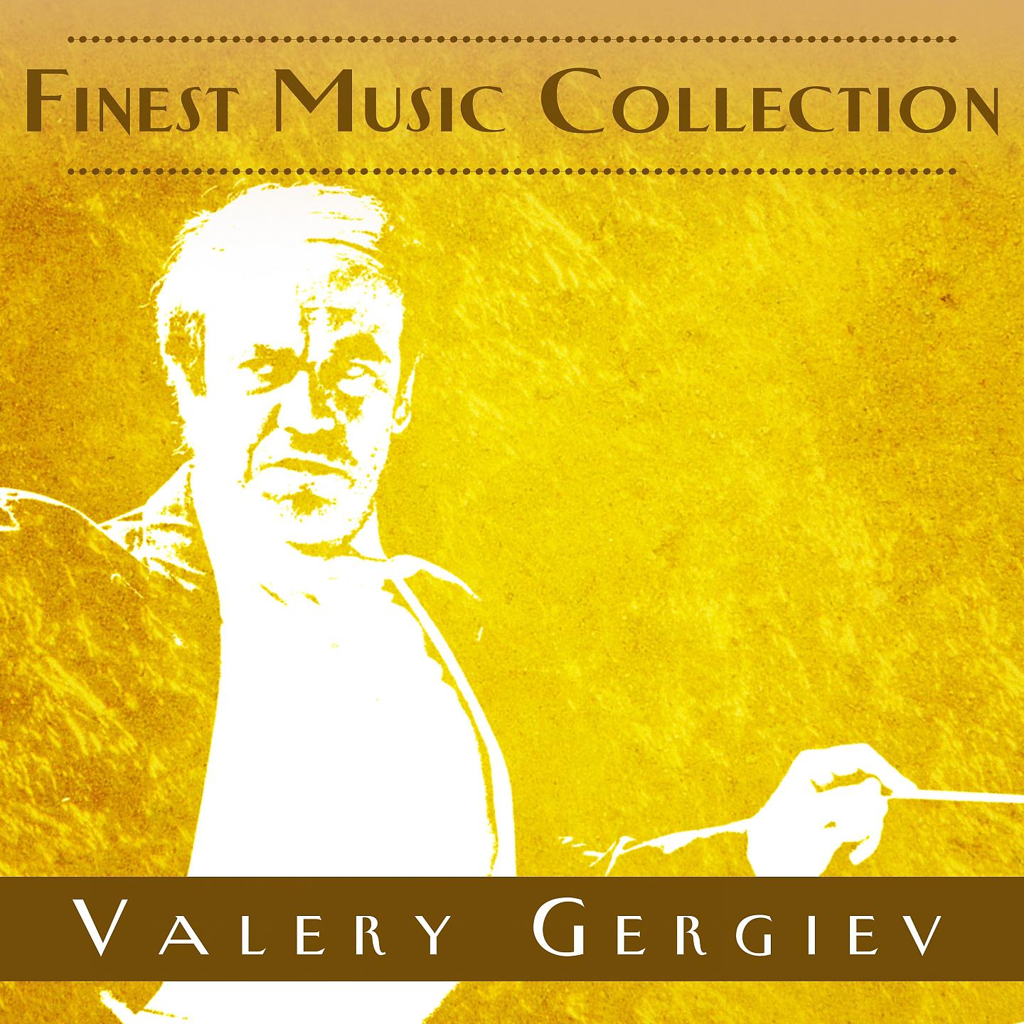 Постер альбома Finest Music Collection: Valery Gergiev