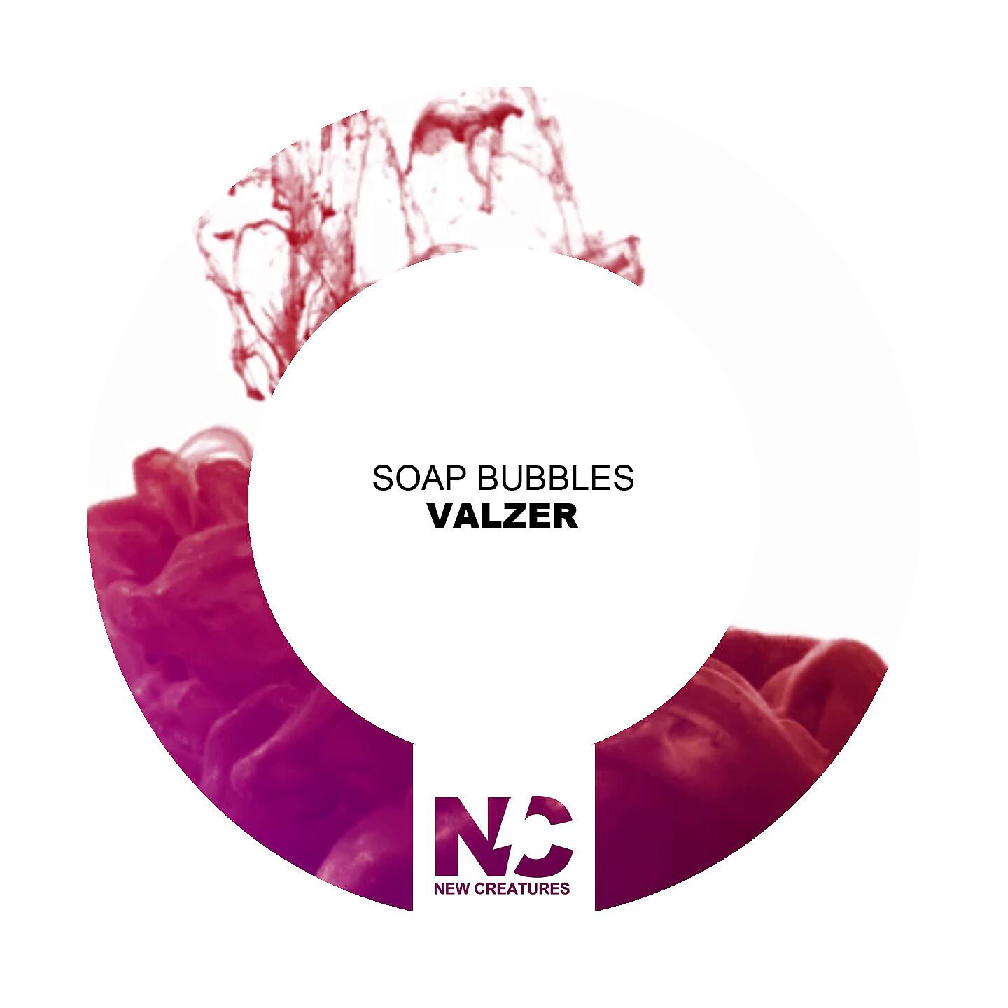 Soap Bubbles - Valzer