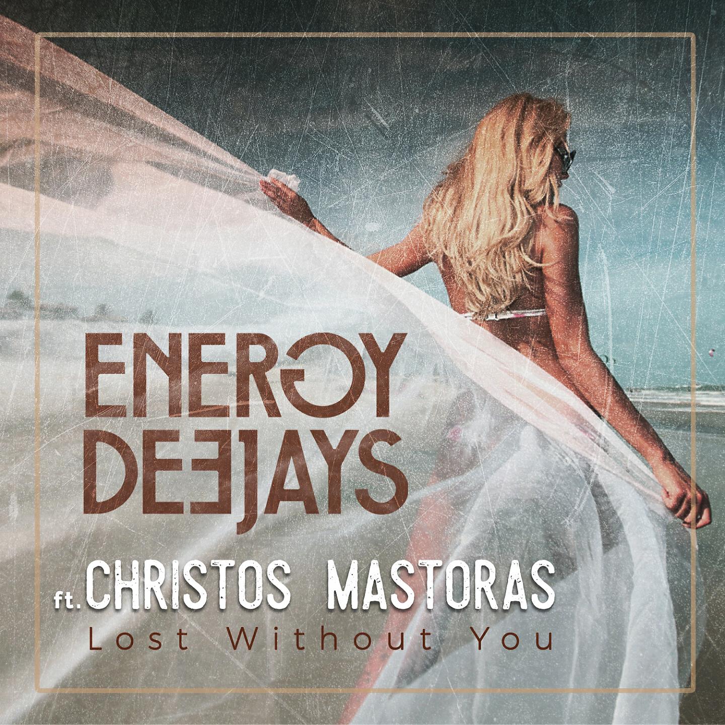 Energy Deejays - Lost Without You (Radio Edit)