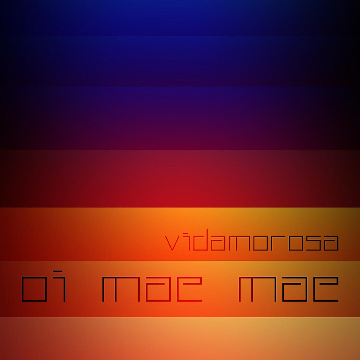 Vidamorosa - Oi Mãe Mãe (Sertanejo Radio Edit)