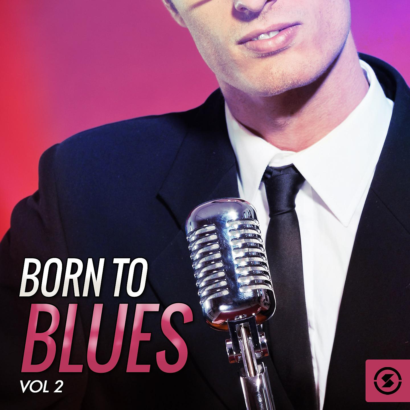 Постер альбома Born to Blues, Vol. 2