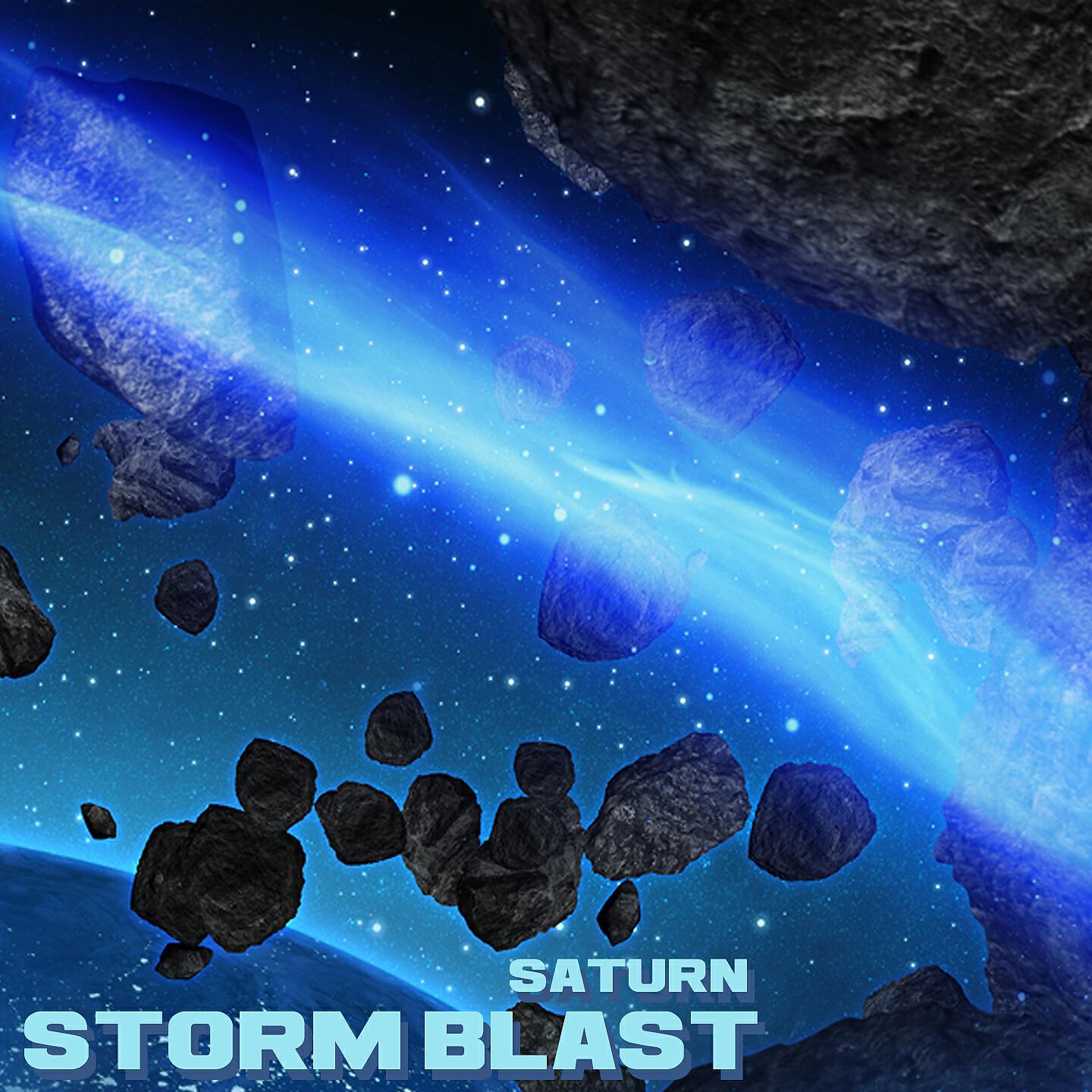 Storm Blast - Saturn (Short Edit)