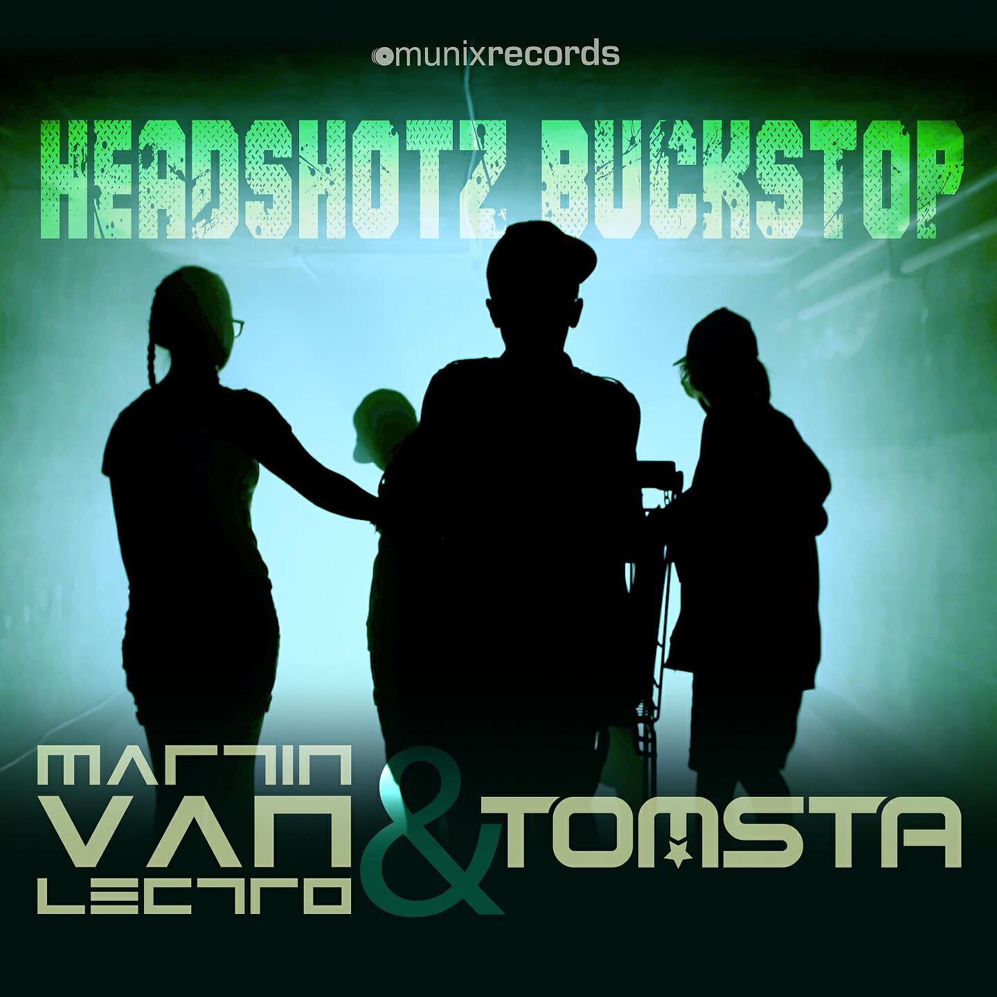 Martin Van Lectro - Headshotz Buckstop (Tomsta Club Mix)