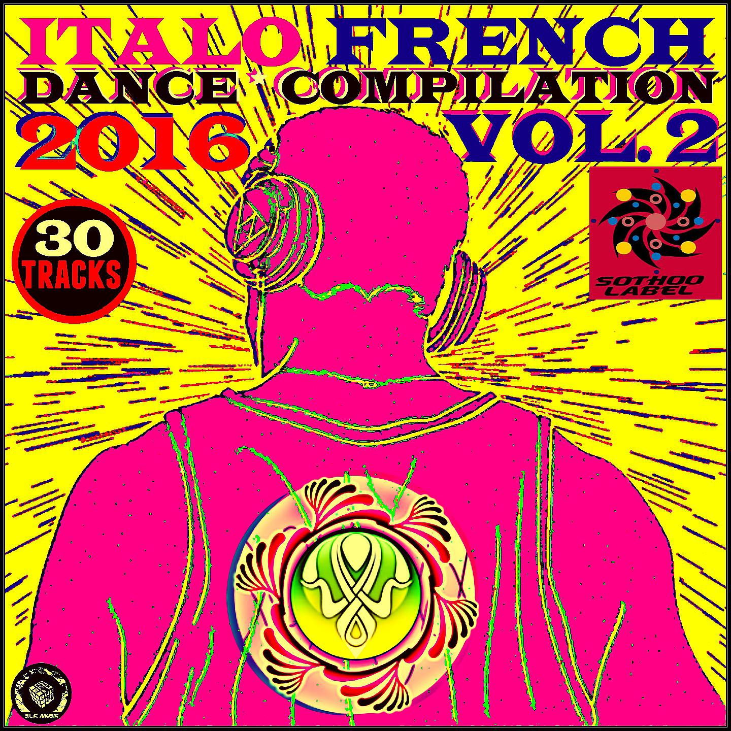 Постер альбома Italo French Dance Compilation 2016, Vol. 2