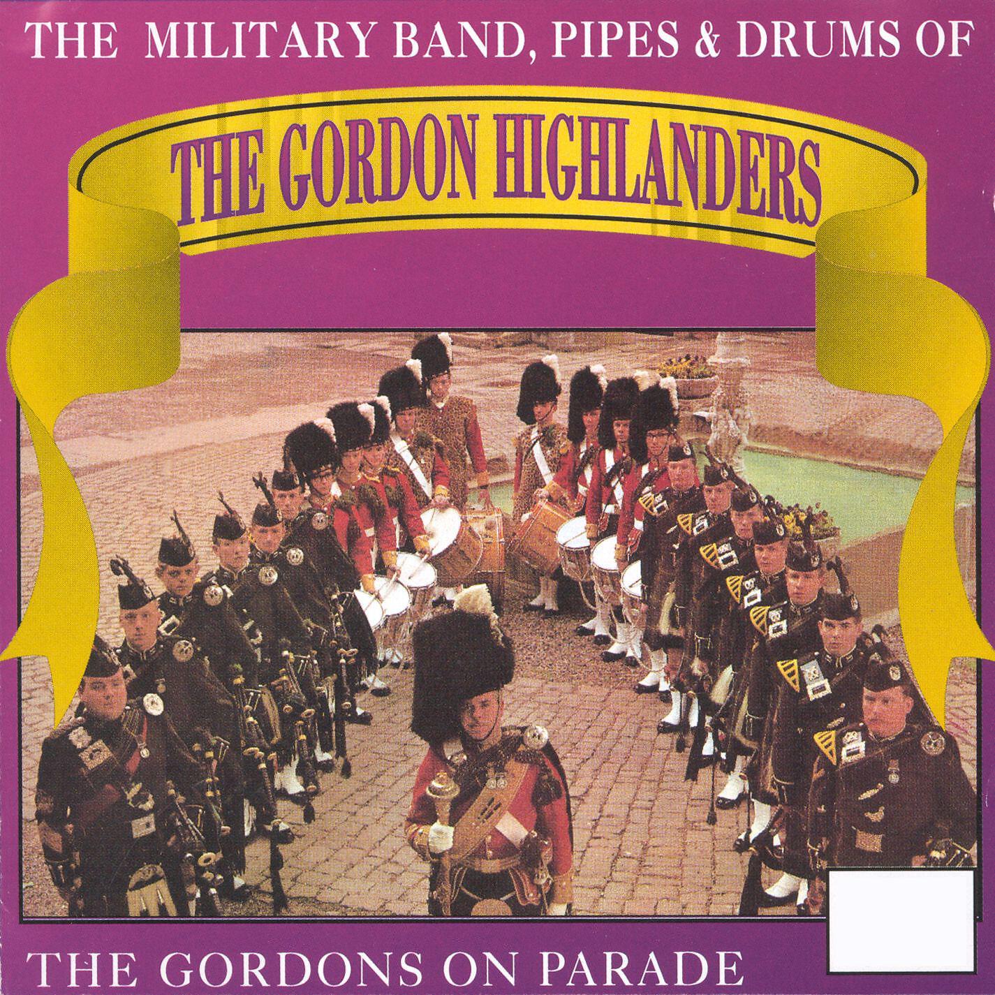 The Gordon Highlanders - National Emblem - March