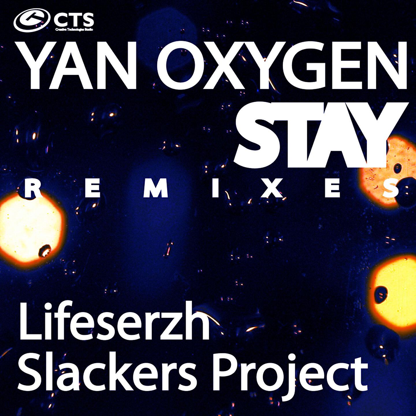 Yan Oxygen - Stay (Slackers Project Remix)