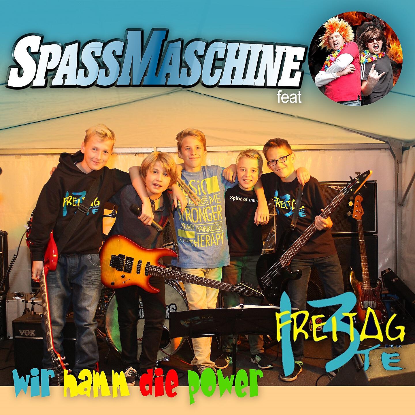 Spassmaschine - Wir hamn die Power (Dance Edit)