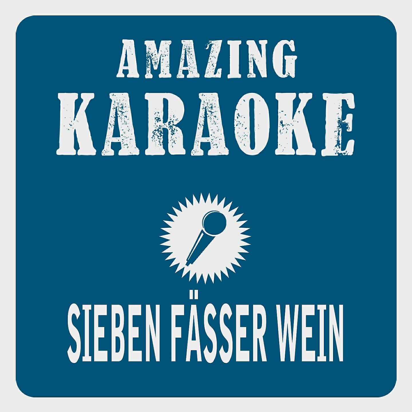 Clara Oaks - Sieben Fässer Wein (Karaoke Version) (Originally Performed By Roland Kaiser)