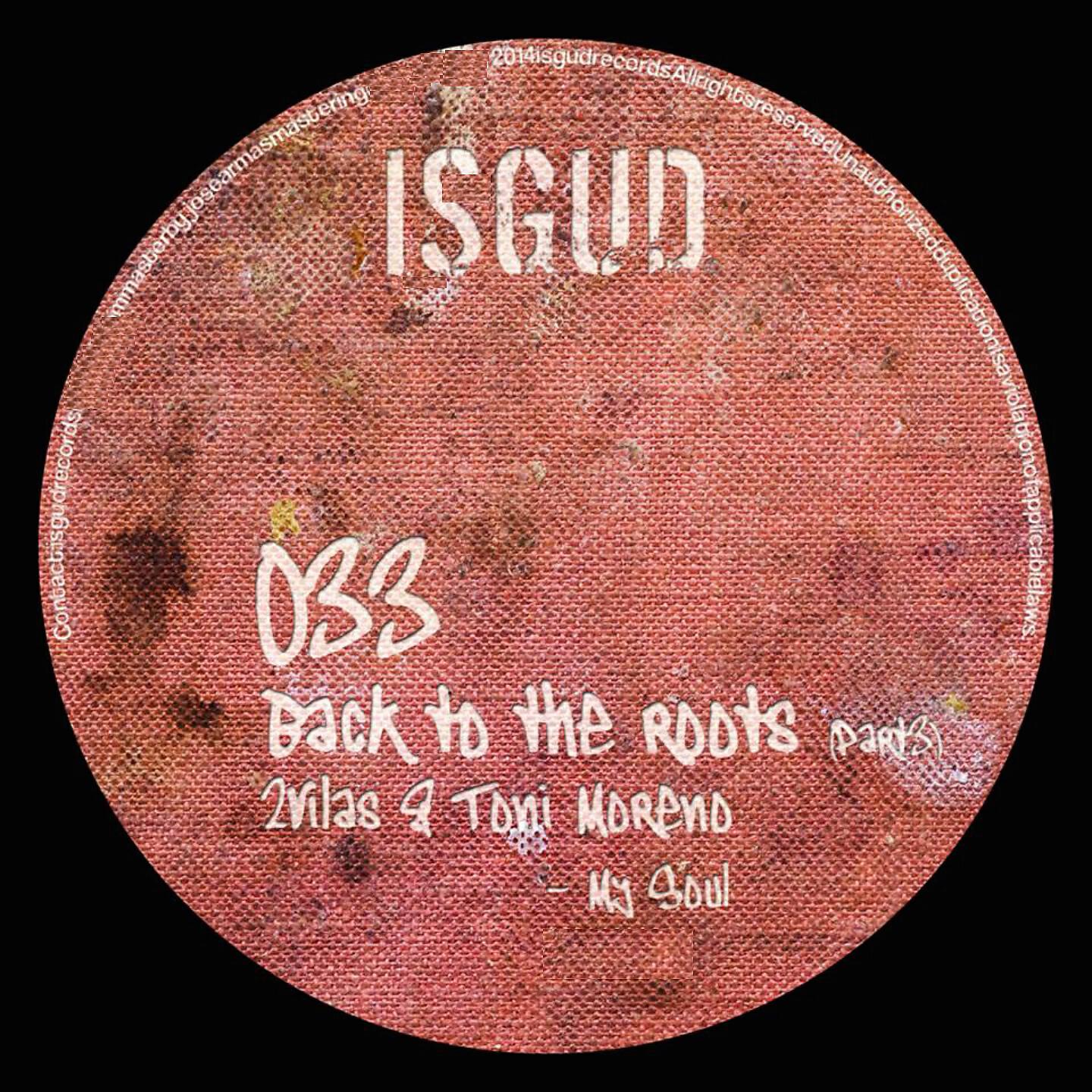 2vilas, Toni Moreno - Back to the Roots, Pt. 3: My Soul