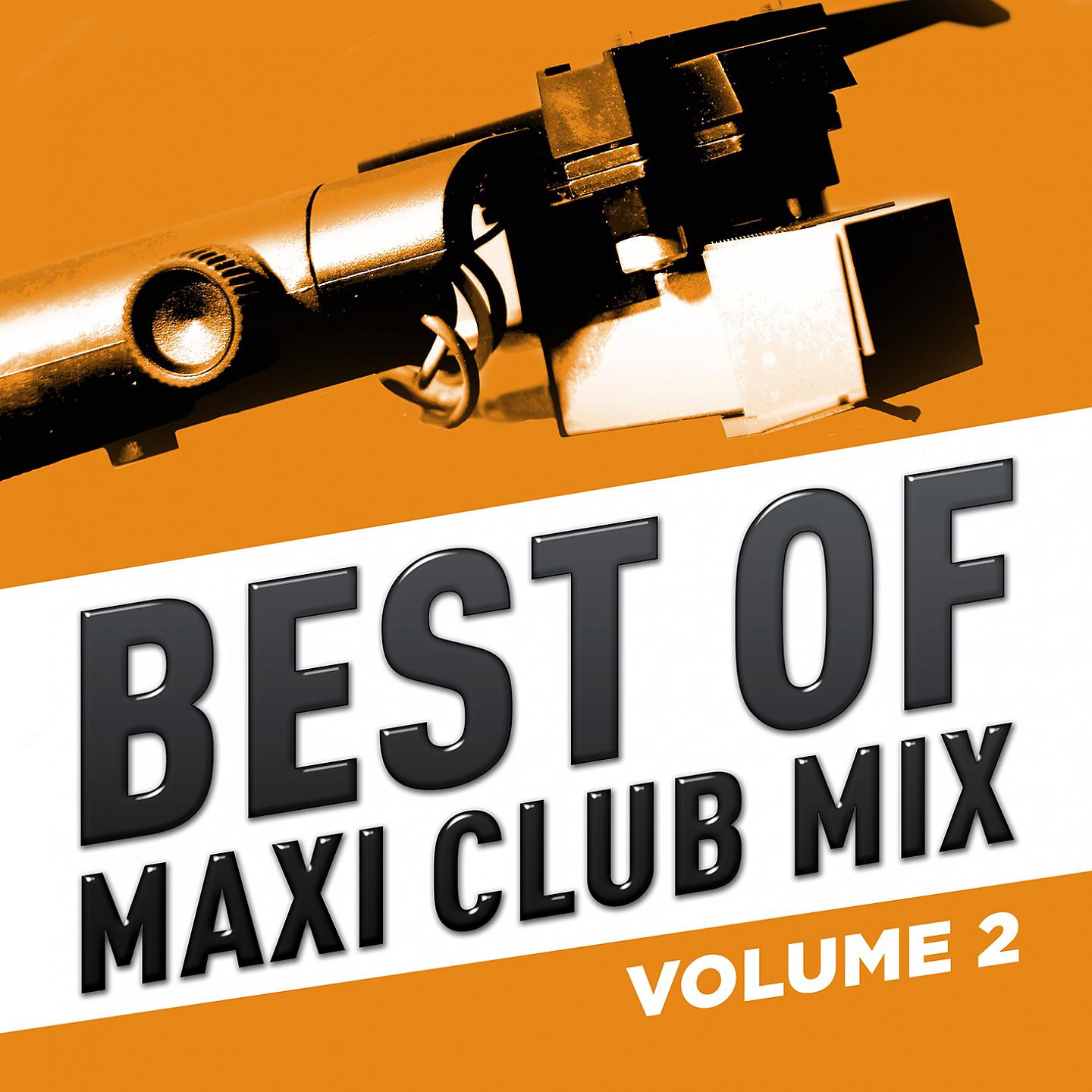Постер альбома Best of Maxi Club Mix, Vol. 2