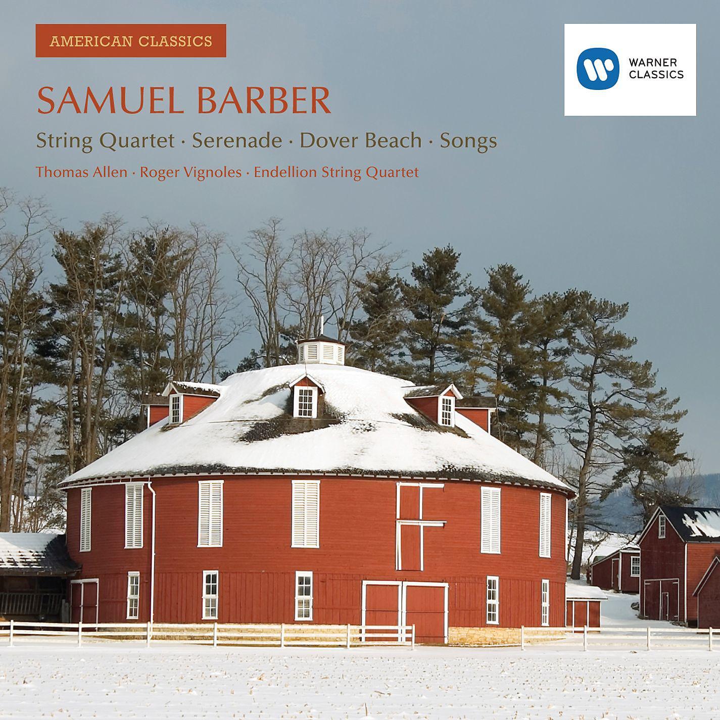 Постер альбома Barber: String Quartet, Serenade, Dover Beach & Songs