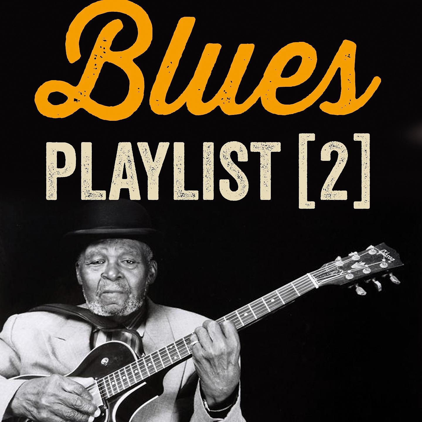 Постер альбома Blues Playlist, Vol. 2